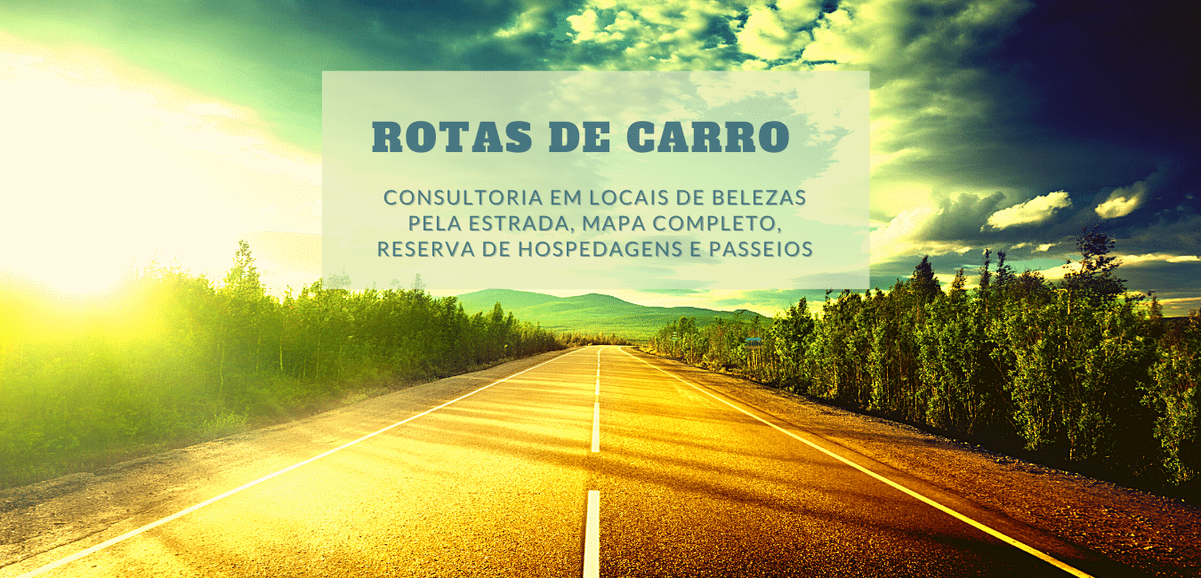 "rotas de carro", "viagens de carro", "estradas do Brasil", "viagens cênicas", "lugares para ir de carro", "mapa de rotas",